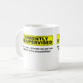Gegenwärtig unbeaufsichtigt kaffeetasse (Vorderseite Links)