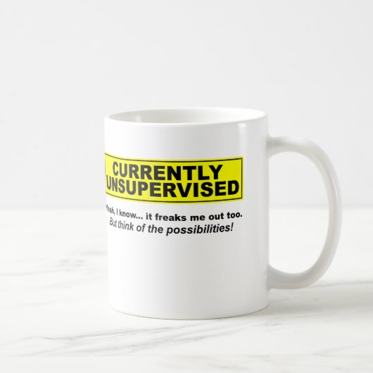 Gegenwärtig unbeaufsichtigt kaffeetasse (Rechts)