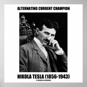 Gegenwärtiger Champion Nikola Tesla Poster