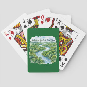 Geh dorthin, wo du dich am lebendigsten fühlst Nat Spielkarten