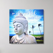 Geh dorthin, wo du dich am meisten am lebendigen H Leinwanddruck (Vorderseite)