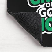 Geh grün oder geh nach Hause T-Shirt Mousepad (Ecke)