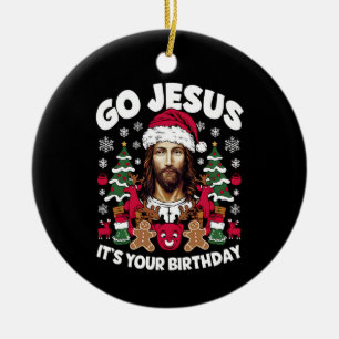 Geh Jesus, es ist dein Geburtstag hässlicher Weihn Keramik Ornament