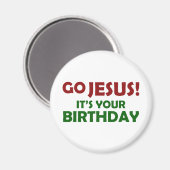 Geh Jesus! Ihr Geburtstag Magnet (Vorderseite/Rückseite)