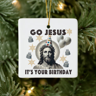 Geh Jesus zu deinem Geburtstag Keramikornament