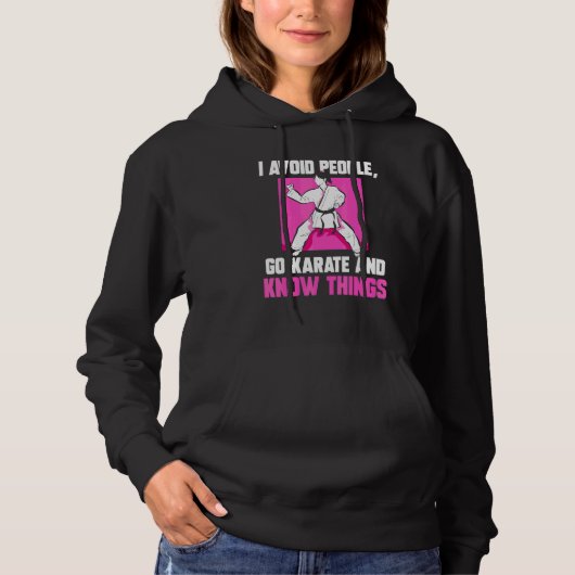 Geh Karate und kenne Dinge  Karate Hoodie (Vorderseite)