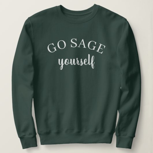 Geh' klug mit dir selbst um Damen-Sweatshirt Sweatshirt (Design vorne)