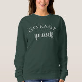 Geh' klug mit dir selbst um Damen-Sweatshirt Sweatshirt (Vorderseite)