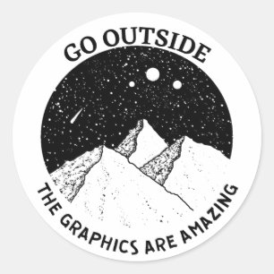 geh nach draußen, die Grafiken sind unglaublich, v Runder Aufkleber