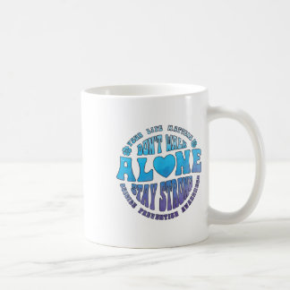 Geh nicht allein Selbstmordpräventions-Bewusstsein Kaffeetasse