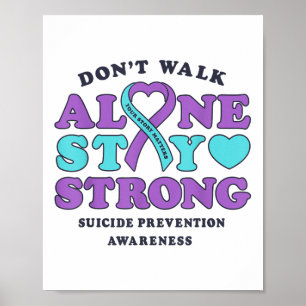 Geh nicht allein Selbstmordpräventions-Bewusstsein Poster