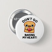 Geh nicht in den sonnigen Brotpuppen. Button (Vorne & Hinten)