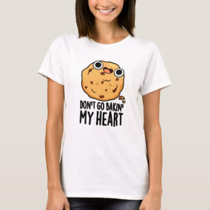 Geh nicht in meinen herzen lustigen Kekspuppen zur T-Shirt