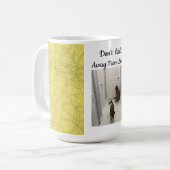 Geh nicht weg! kaffeetasse (Vorderseite Links)