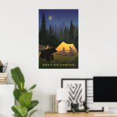 Geh nicht Zelten Reiseplakat Poster (Heimbüro)