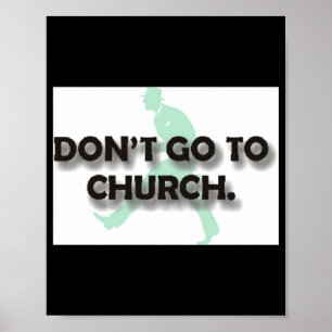 Geh nicht zur Kirche Poster