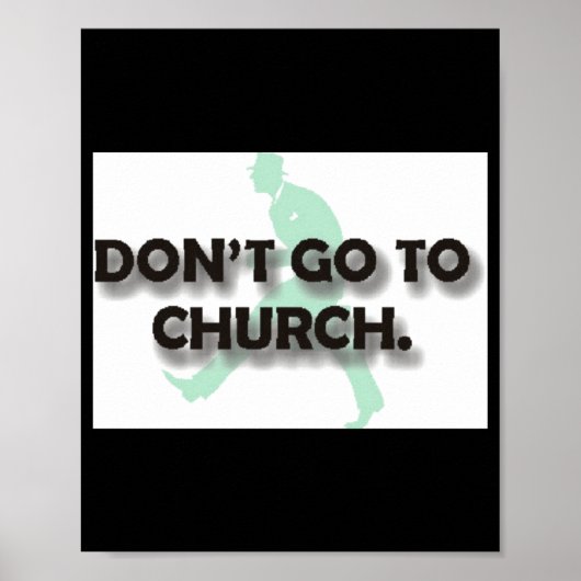 Geh nicht zur Kirche Poster (Vorne)