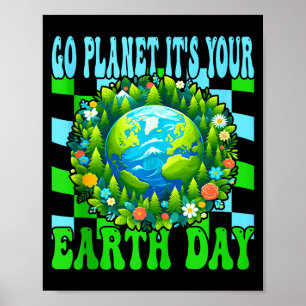 Geh Planet Erde Tag süße Erde Naturliebhaber Tankt Poster