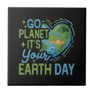 Geh Planet, es ist dein Tag der Erde Fliese