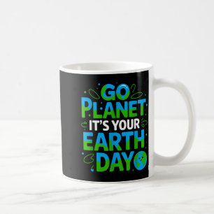 Geh Planet, es ist dein Tag der Erde Öko-freundlic Kaffeetasse