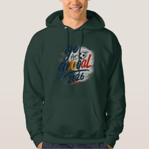 Geh ran für Goooal 2026 Inspirierendes Sport-Sweat Hoodie