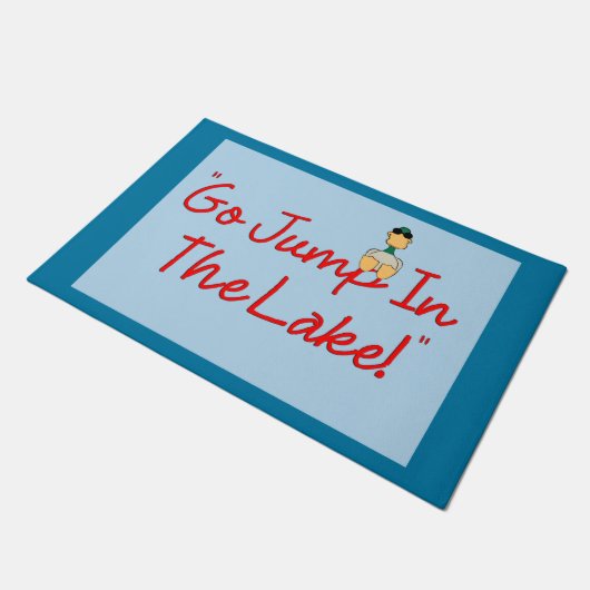"Geh spulen in den See!" Fußmatte (Schrägansicht)