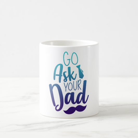Geh und frag deinen VATER! Kaffeetasse (Mittel)