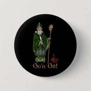 Geh und hol dir einen lustigen St. Patrick's Day Button