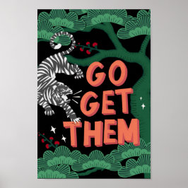 Geh und hol ihnen Japan Tiger Positivität Förderun Poster
