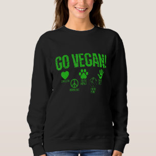 Geh Vegan Mitgefühl Gewaltlosigkeit Tiere Planet M Sweatshirt