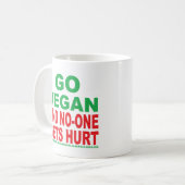 Geh Vegan und niemand wird verletzt Kaffeetasse (Vorderseite Links)