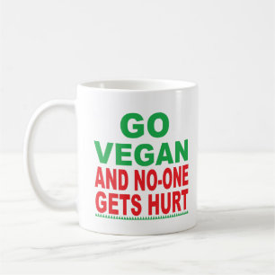Geh Vegan und niemand wird verletzt Kaffeetasse