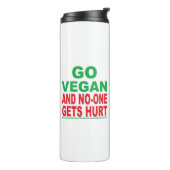 Geh Vegan und niemand wird verletzt Thermosbecher (Nach links gedreht)