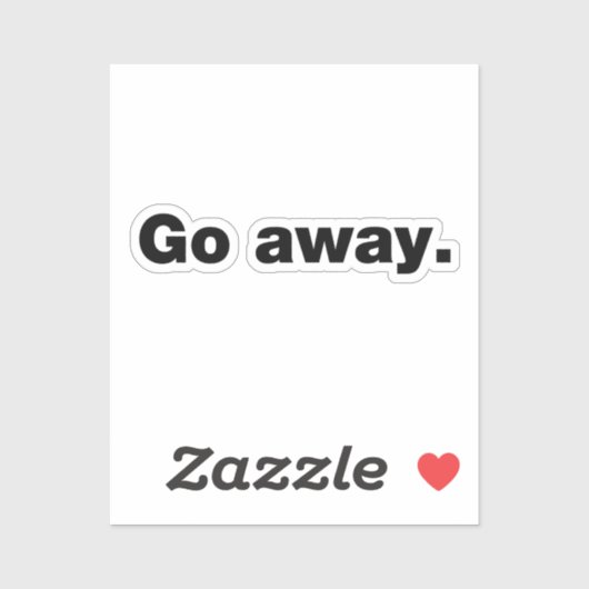 Geh weg aufkleber (Blatt)