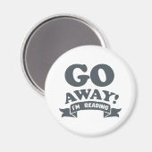 Geh weg! Ich lese leise Warnung Magnet (Vorderseite/Rückseite)