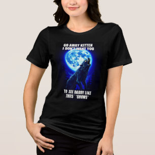 Geh weg, ich Woll dir nicht, Daddy wie zu sehen Tri-Blend Shirt