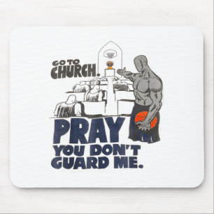 Geh zur Kirche und bete, dass du mich nicht bewach Mousepad