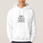 Gehälter für Lehrkräfte Hoodie (Vorderseite)