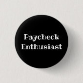 Gehalts-Enthusiast Lustiger Büro-Pinback-Button Button (Vorderseite)
