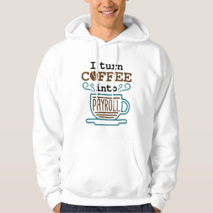 Gehaltskanzlei Ich mache Kaffee in Gehaltsliste Hoodie