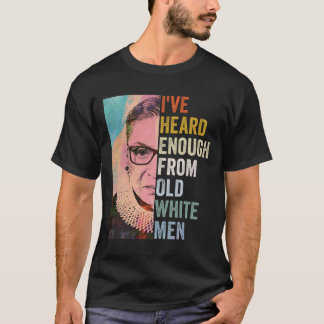 Gehe genug von alten weißen Männern T-Shirt