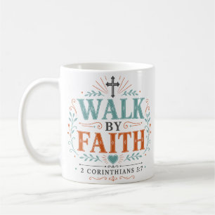 Gehe im Glauben - kühnes inspirierendes Schriftzit Kaffeetasse