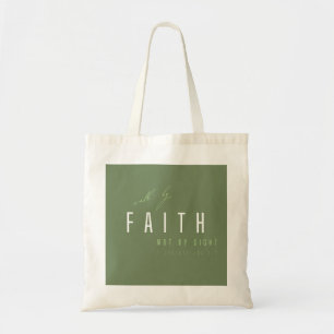 Gehe im Glauben, nicht im Anblick Totes & Taschen