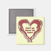 Gehe nicht in den Kühlschrankmagnet meines Herzens (Vorderseite/Rückseite)