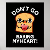 Gehe nicht zu, mir das süße Brot zu backen Dunkle  Poster (Vorne)