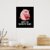 Gehe nicht zurück zu meinem herzen Funny Pig Pun D Poster (Küche)