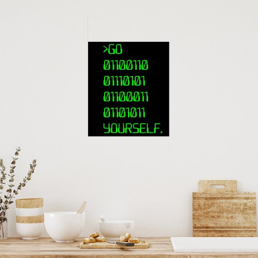 Gehe selbst (Binary Curse Word) Poster (Küche)