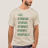 Gehe selbst (Binary Curse Word) T-Shirt (Vorderseite)