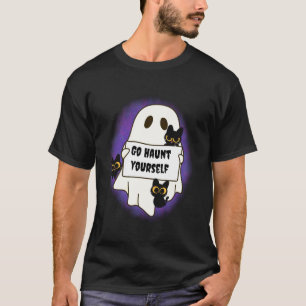 Gehe und spuke dir selbst Geist hält Schild mit sc T-Shirt
