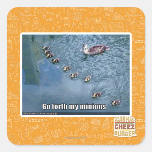 Gehe zu meinen Lakaien Quadratischer Aufkleber (Vorderseite)